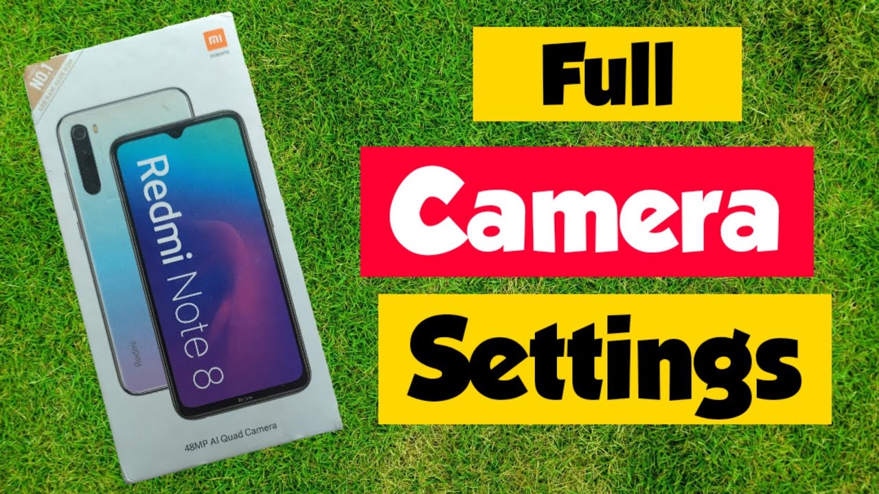 Redmi Note 8 Smartphone full Camera Settings & Camera Knowledge | 48MP