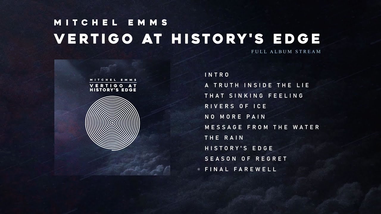 Mitchel Emms | 'Vertigo At History's Edge' - [FULL ALBUM STREAM]