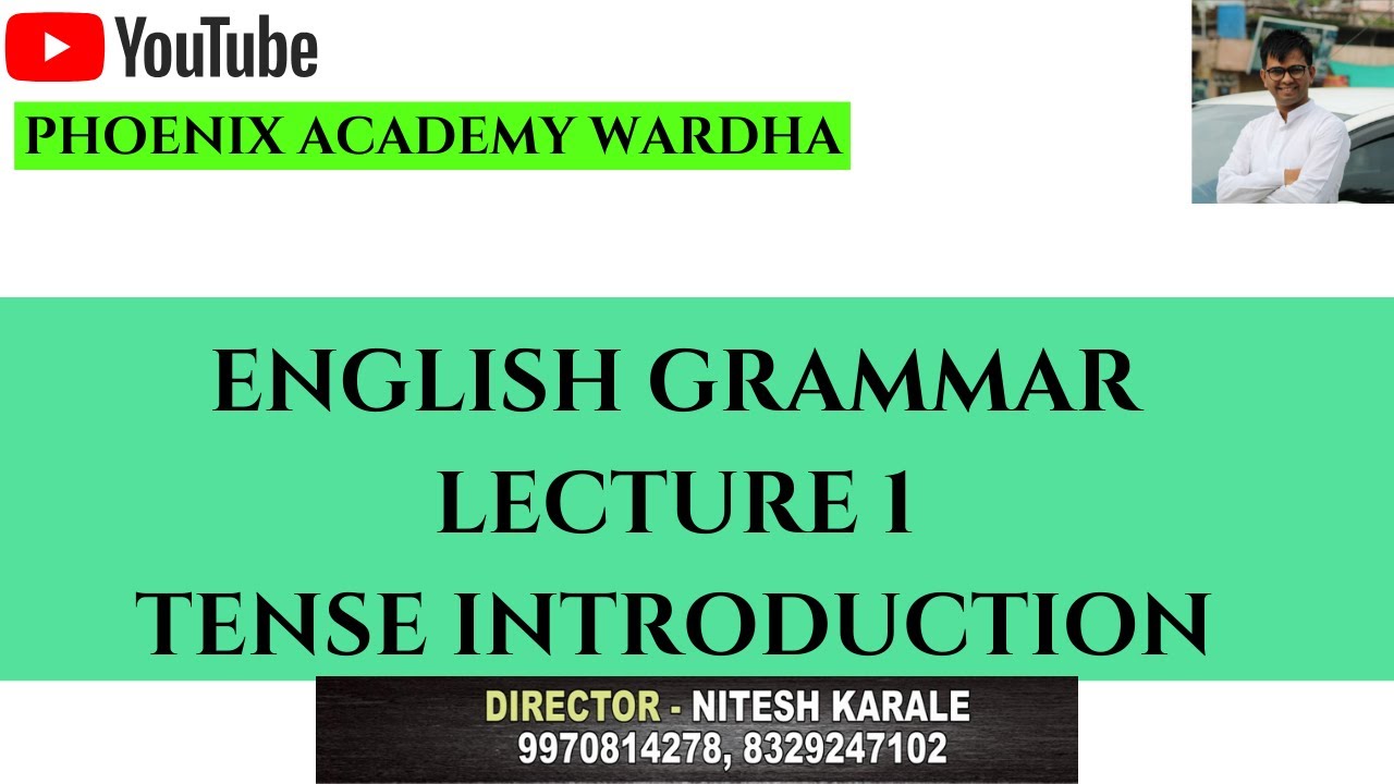 TENSE INTRODUCTION by Karale Sir ENG LEC 1