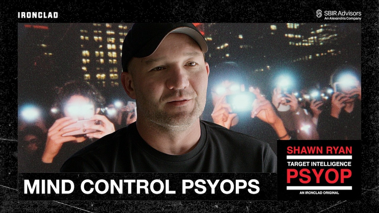 Mind Control Cults & PSYOPs (Target Intelligence: PSYOP with Shawn Ryan Ep. 3- The Engaged Follower)