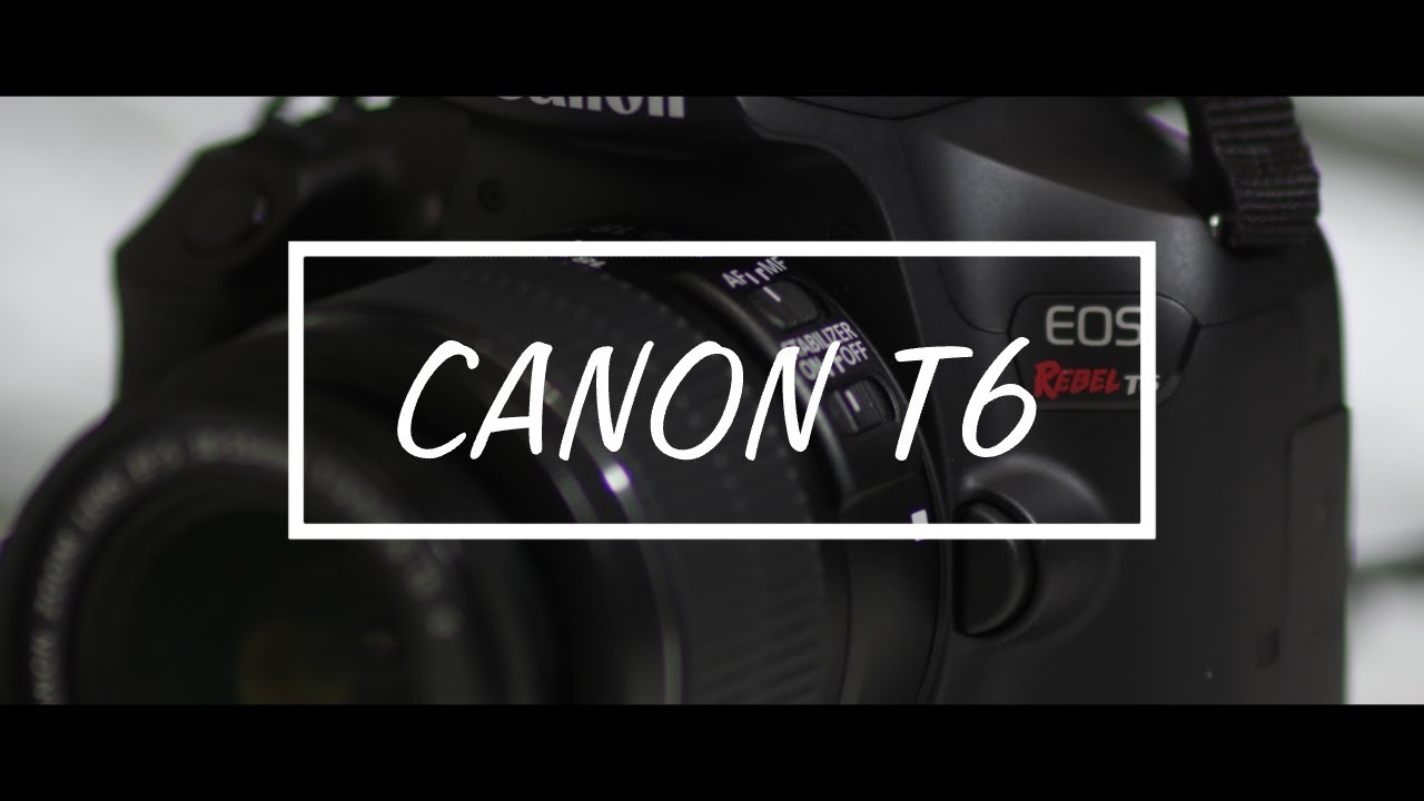 Is The Canon T6 Any Good For Video? Canon T6 Video Review
