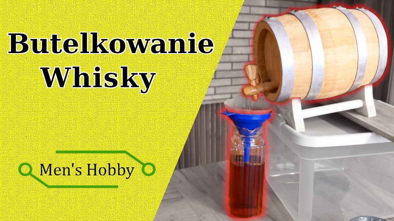 Jak zrobić Whisky w domu - Butelkowanie