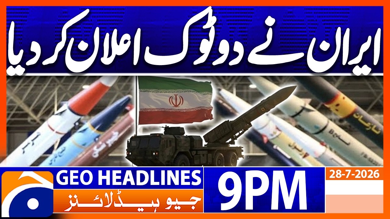 Geo News Headlines 9 PM | July 28, 2026