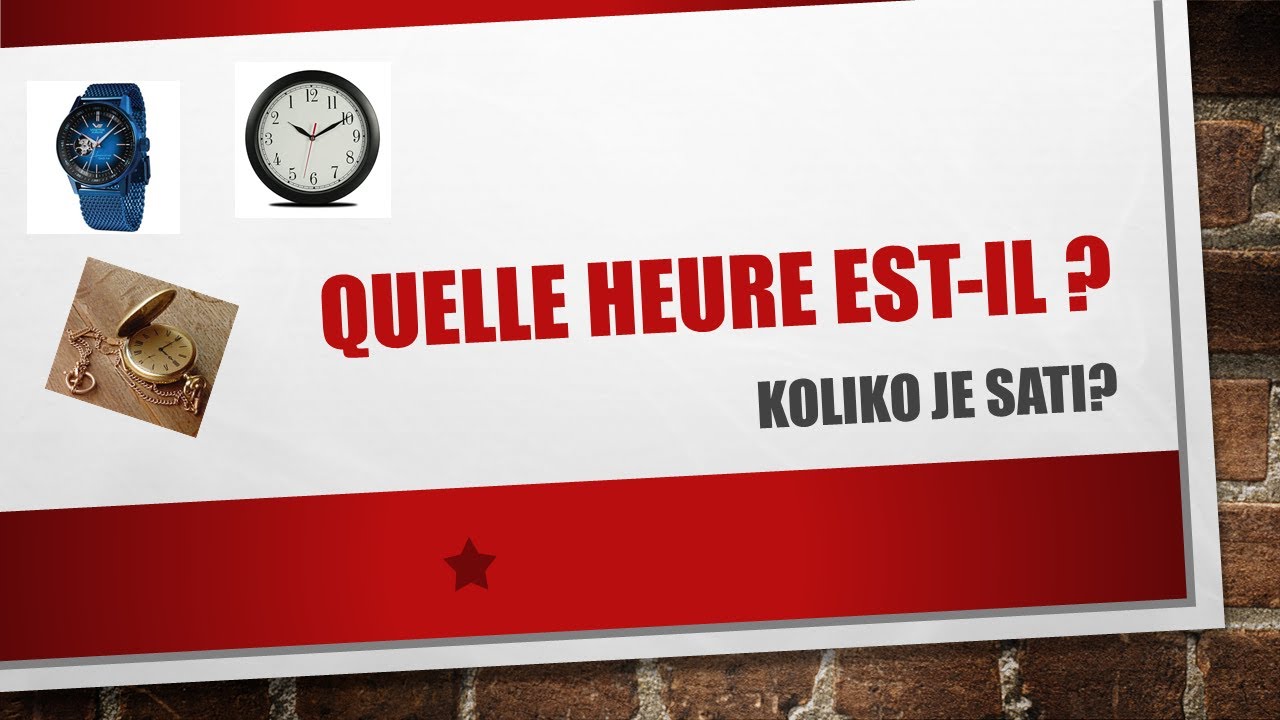 FRANCUSKI JEZIK-72/2021 Comment dire l'heure? Kako reći vreme na francuskom?!?Quelle heure est-il?