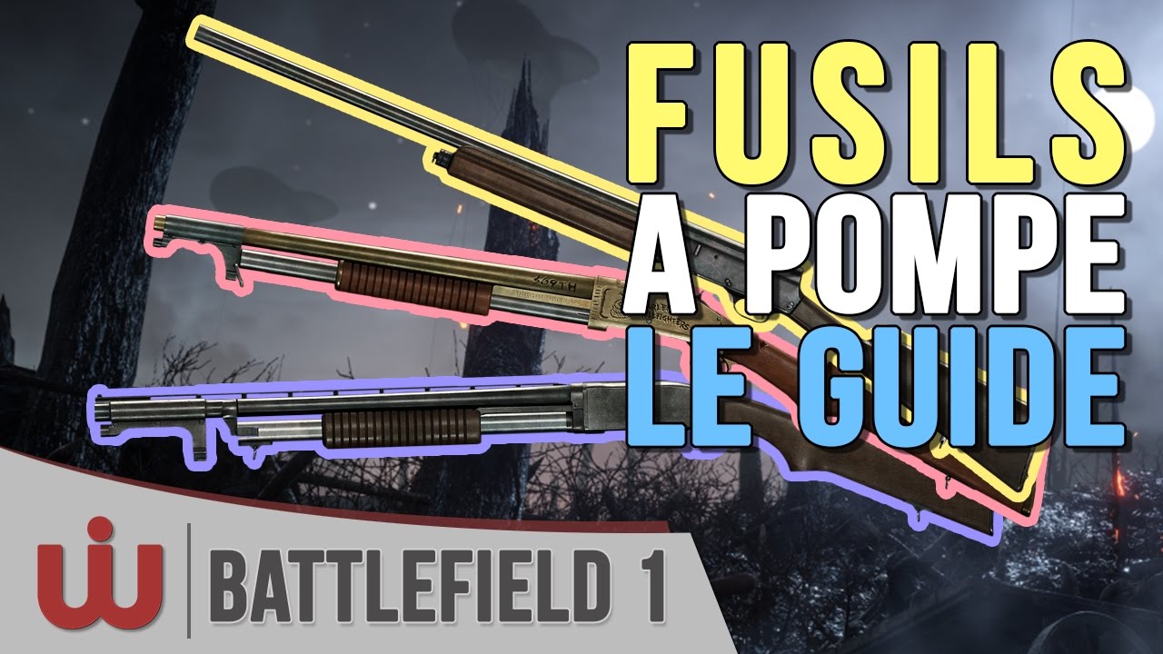 Fusils à Pompe : Le Guide Ultime pour Battlefield 1