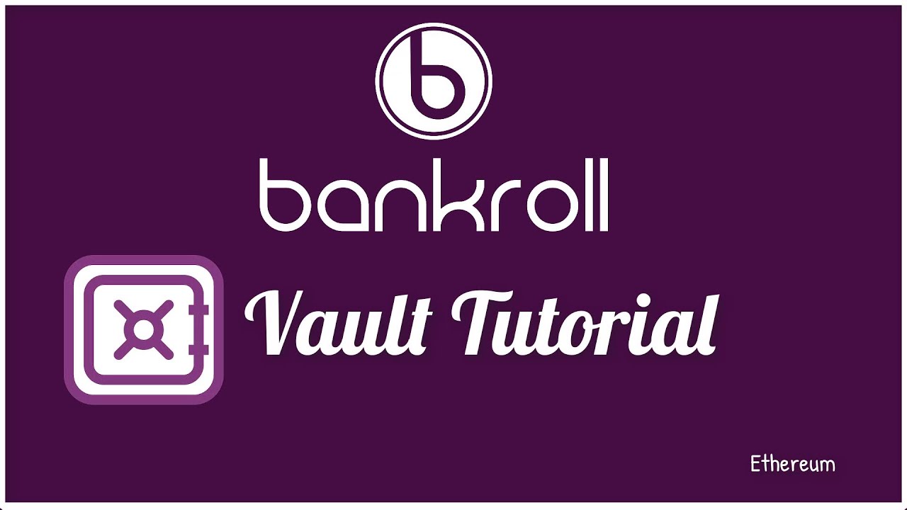 Bankroll Vault [VLT] Ethereum Token Tutorial