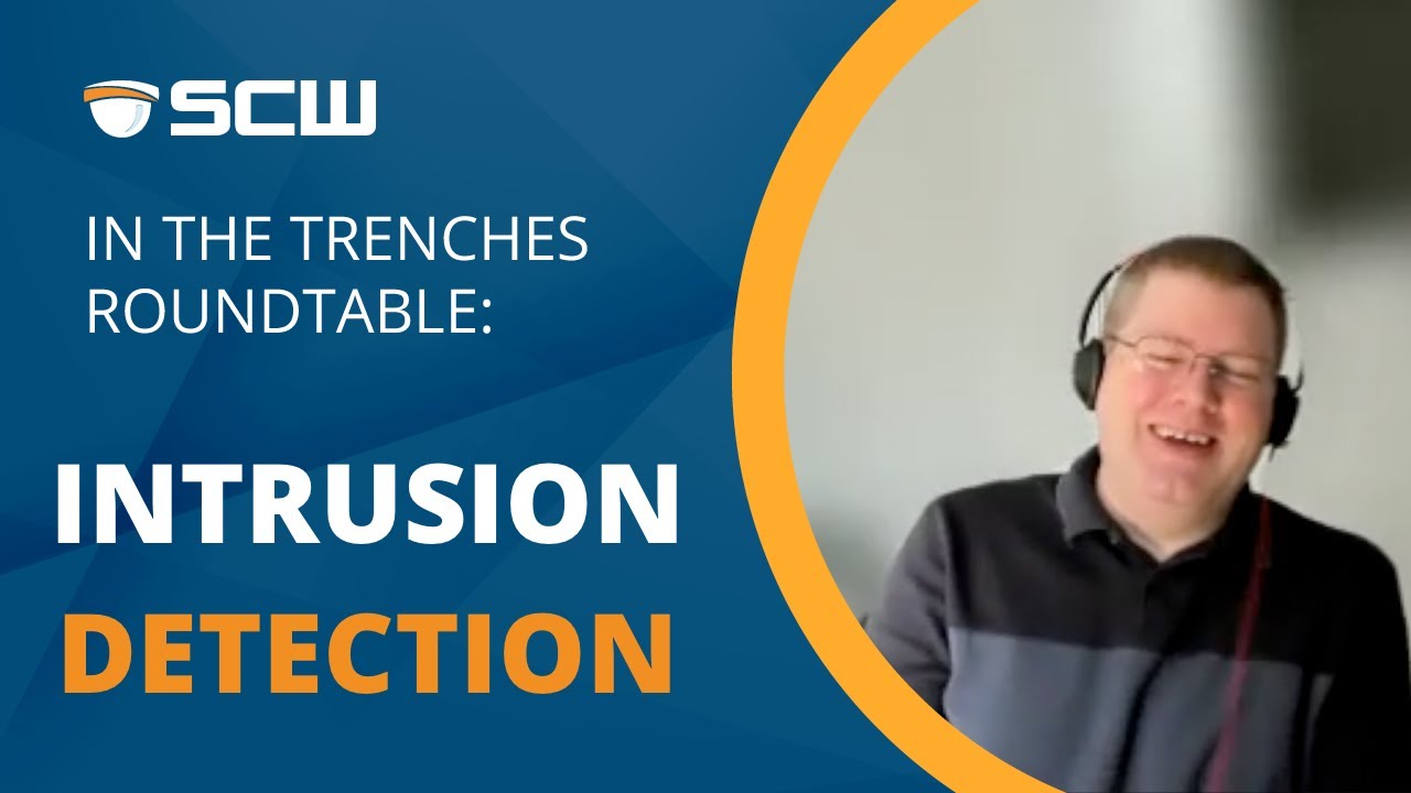 In the Trenches Roundtable: Feature Focus - Intrusion Detection