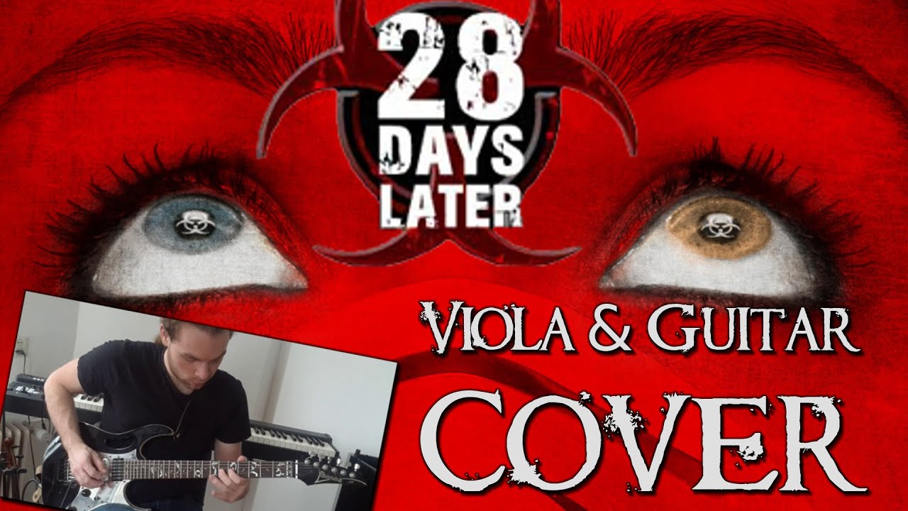 28 Days Later... Main Theme Guitar and Viola Cover Playthrough (Originally Composed by John Murphy)