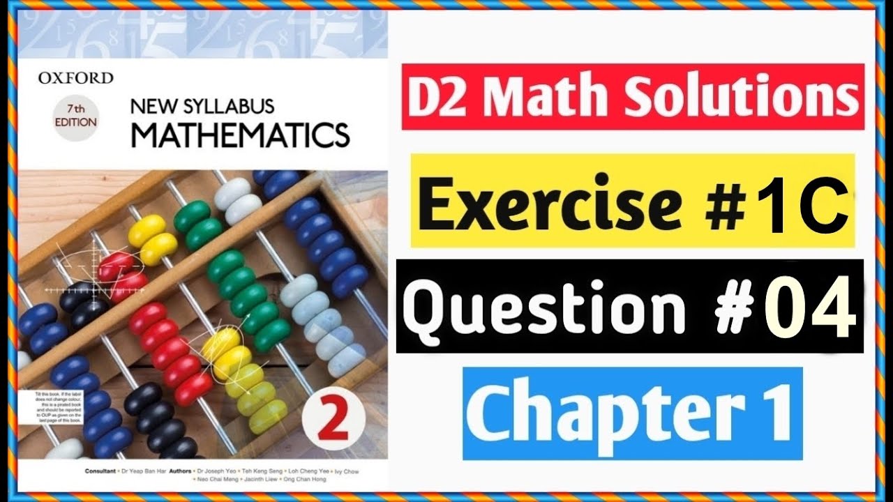 Exercise 1c Question no 4 Oxford New Syllabus Mathematics ||Chapter 1|| D2 Solutions | O-levels Math