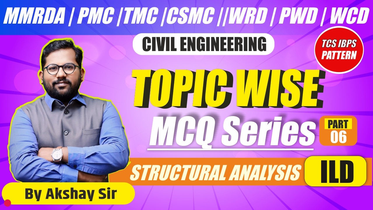 Civil Engineering Topic wise MCQ Series 06   STRUCTURAL ANALYSIS   ILD    #pmcje #mmrda