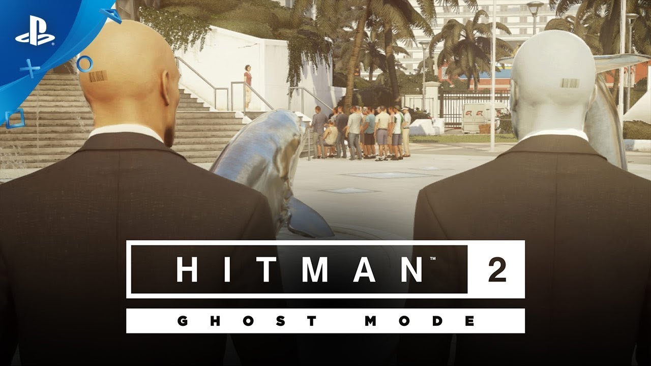 Hitman 2 &ndash; Ghost Mode Gameplay Reveal | PS4
