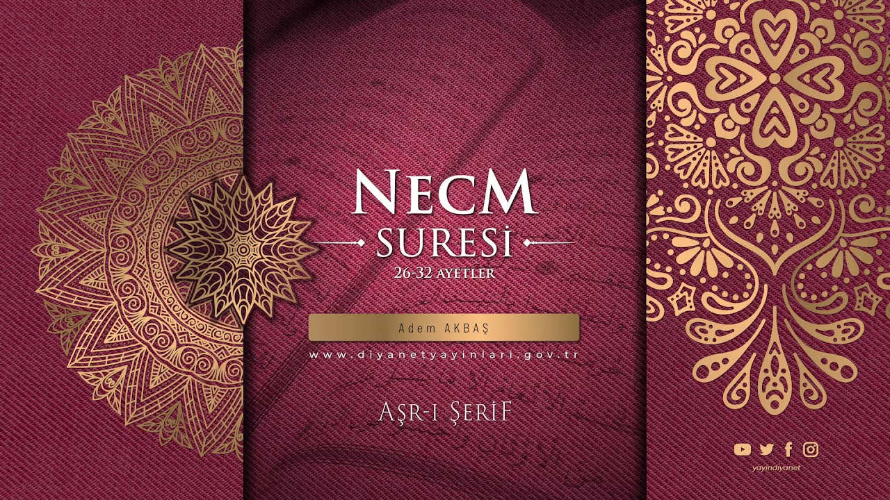 NECM SURESİ 26-32 AYETLER - Adem AKBAŞ