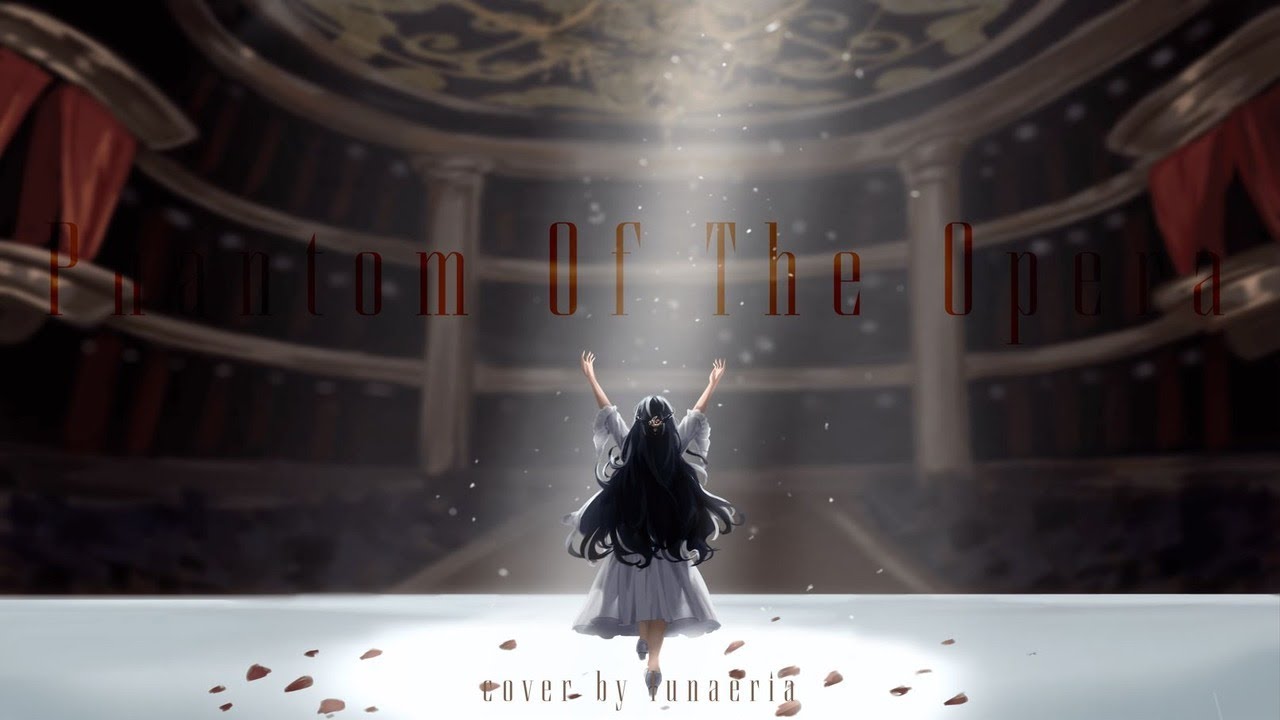 Phantom Of The Opera (Japanese) - cover by lunaeria