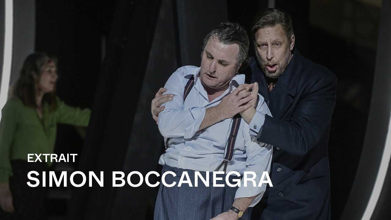 [EXTRAIT] SIMON BOCCANEGRA by Giuseppe Verdi (Ludovic Tézier - 