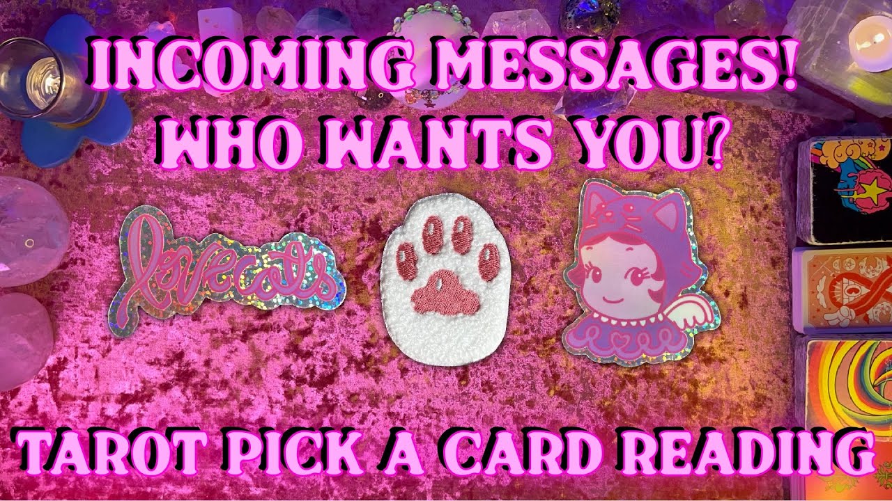 💬Incoming Messages! Who Wants You And Is About to Reach Out?💬 Tarot Pick a Card Reading