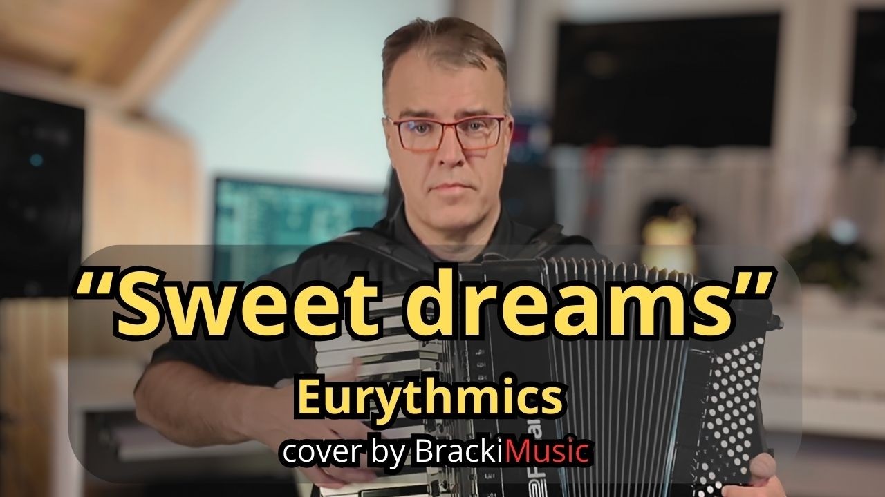 Sweet Dreams (Eurythmics) - Accordion & Electronic Cover
