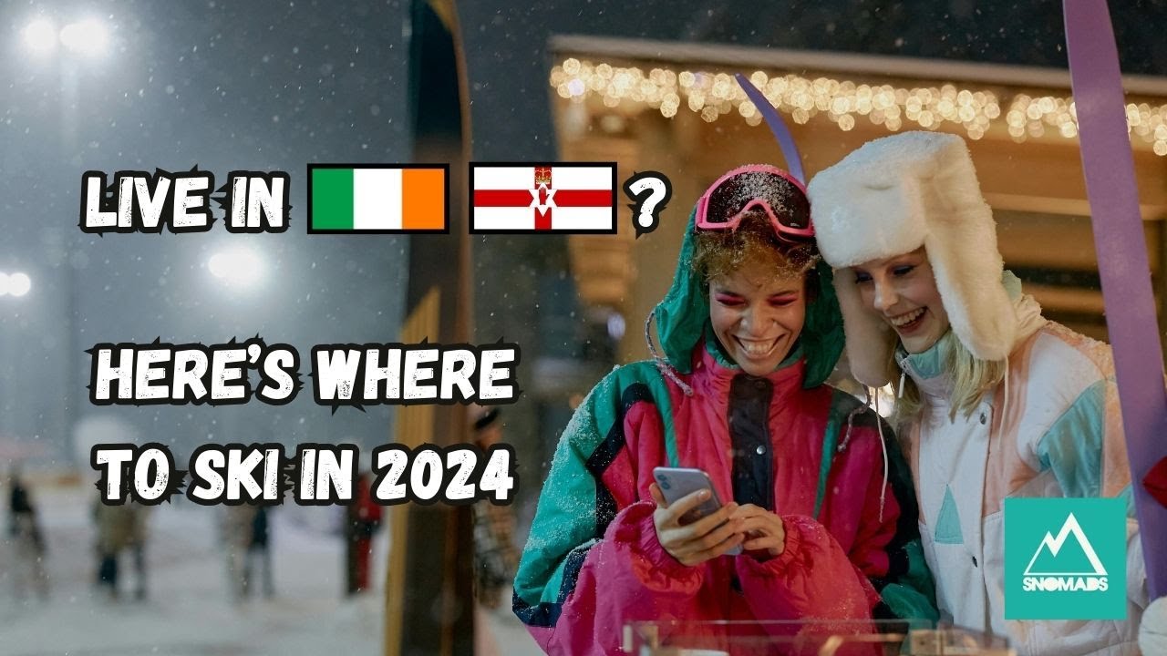 The BEST Last-Minute Ski Holidays From Ireland & Northern Ireland