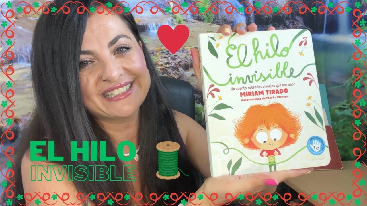 🧵 EL HILO INVISIBLE de Miriam Tirado | CUENTOS INFANTILES 👶🏻