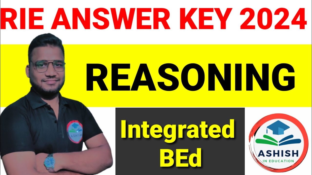 RIE Answer Key, Reasoning, Integrated BEd 2024