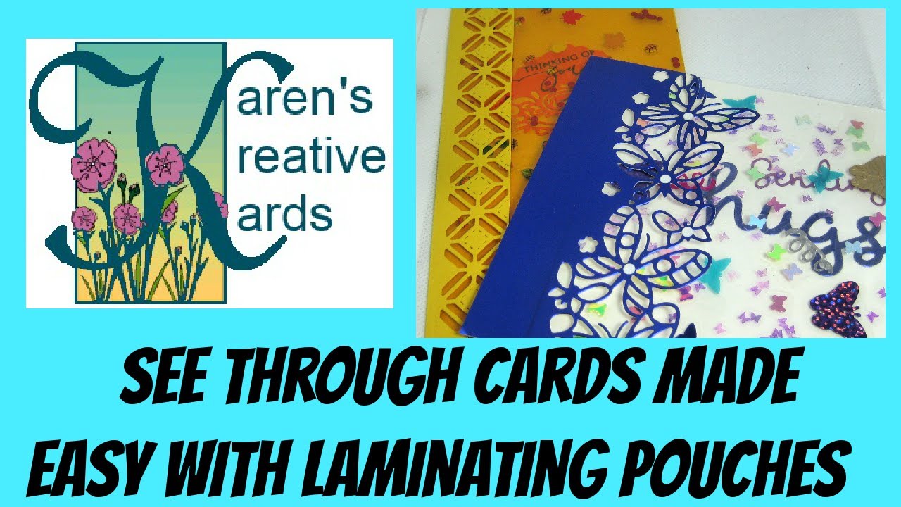 See Through Cards Made Easy With Laminating Pouches