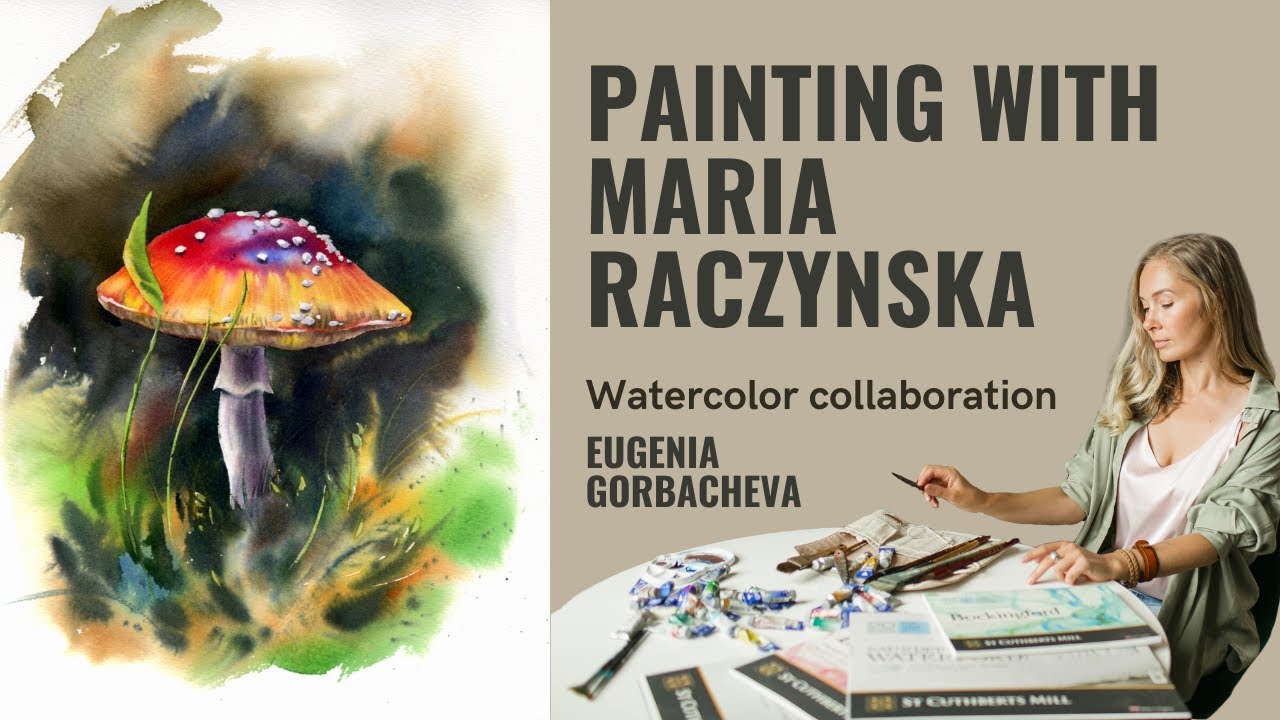 Painting with Maria Raczynska & Eugenia Gorbacheva | Watercolor collaboration