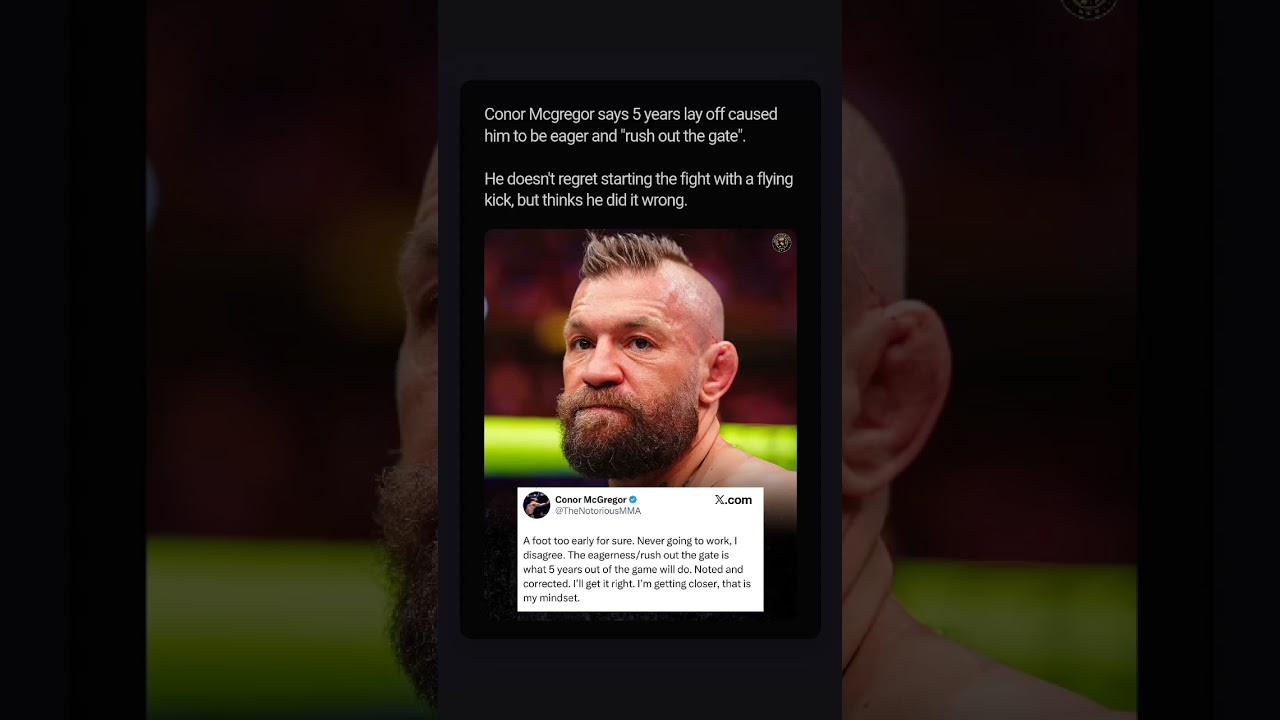 Conor McGregor Explains 5 Year Layoff Impact on Fighting Style |