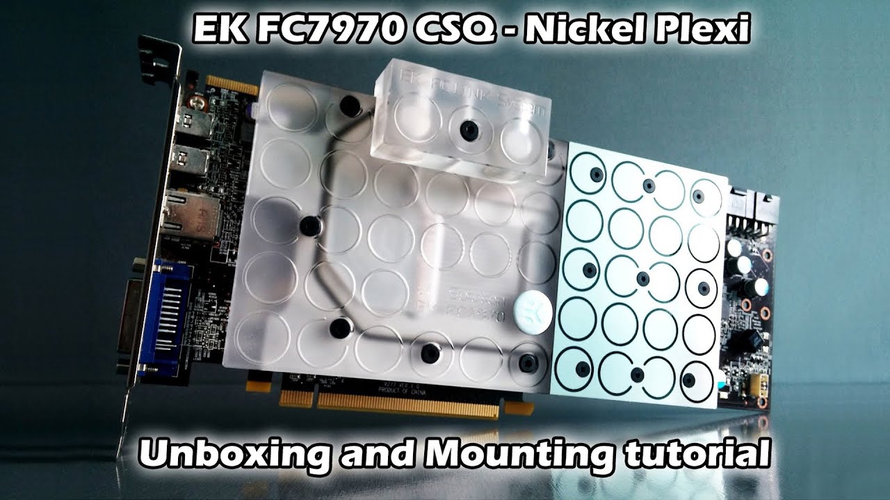EK-FC7970 CSQ Nickel Plexi - Unboxing and mounting tutorial on MSI 7970 - IMCustoms