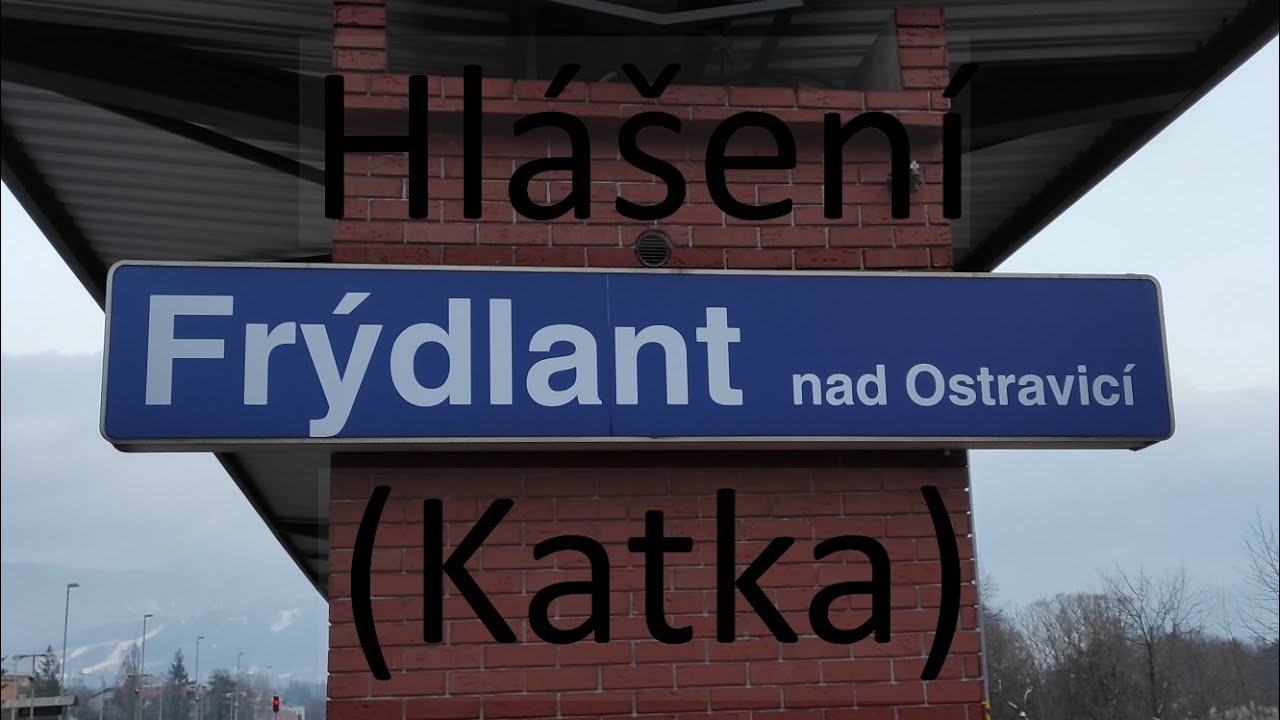Hlášení (Katka) Frýdlant nad Ostravicí