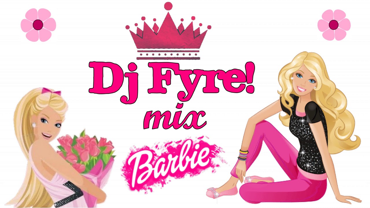 Dj Fyre! - Barbie Girl Mix