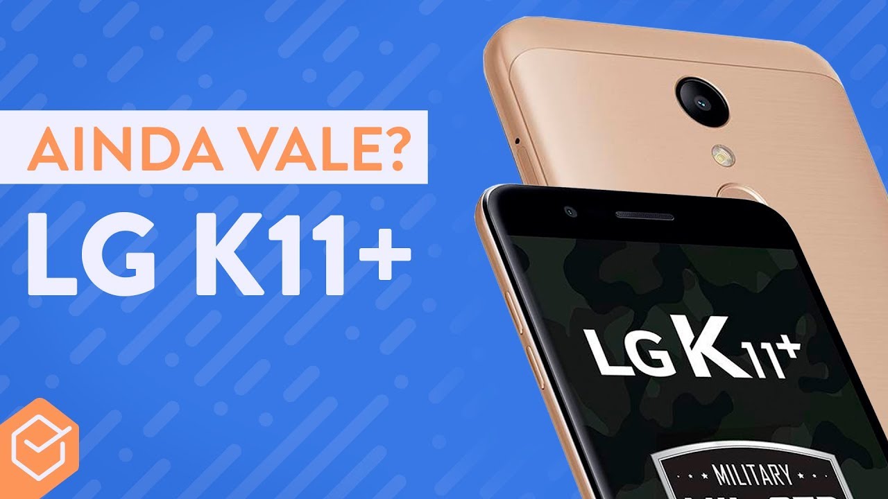 LG K11+ vale a pena em 2019? | Análise / Review Completo