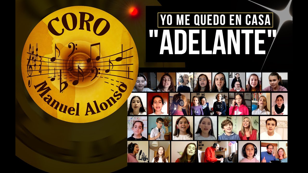Coro Manuel Alonso. Yo me quedo en casa - Adelante.