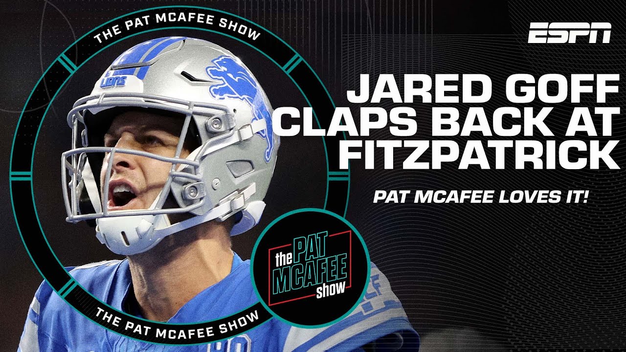Pat McAfee on Jared Goff's response to Ryan Fitzpatrick: I love the 'don't care guy' he's become!