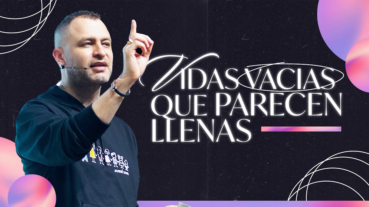 Vidas vacías que parecen llenas | Pastor Andrés Arango | La Central