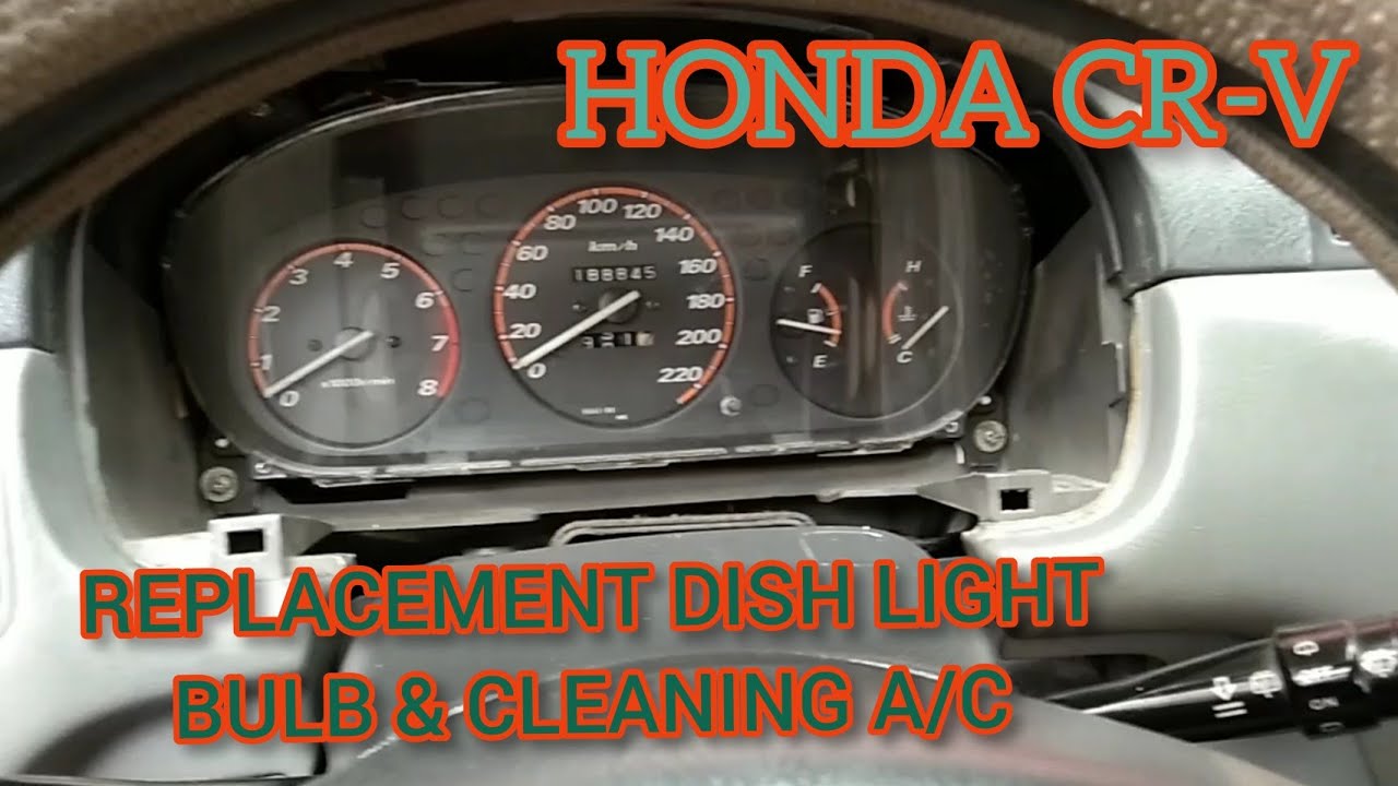 #HONDA CR-V FIRST GEN 1999-2001#CLEANING REPLACE DISH LIGHT BULB GAUGE #AIRCON LIGHT BULB REPLACE#