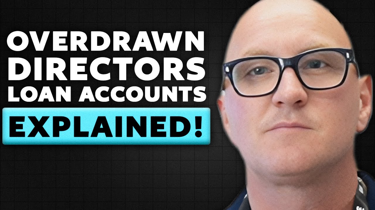 OVERDRAWN DIRECTORS LOAN ACCOUNTS EXPLAINED