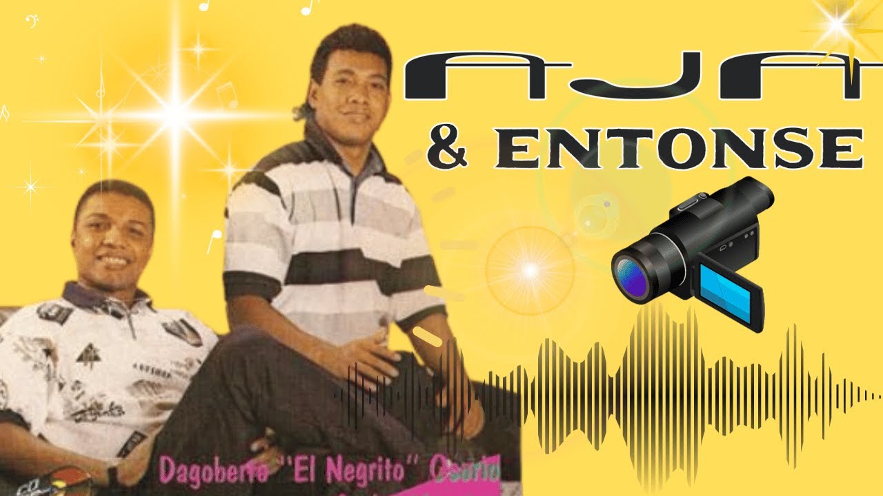AJA! Y ENTONCES  (Dagoberto Osorio) &  Carlos Narvaez