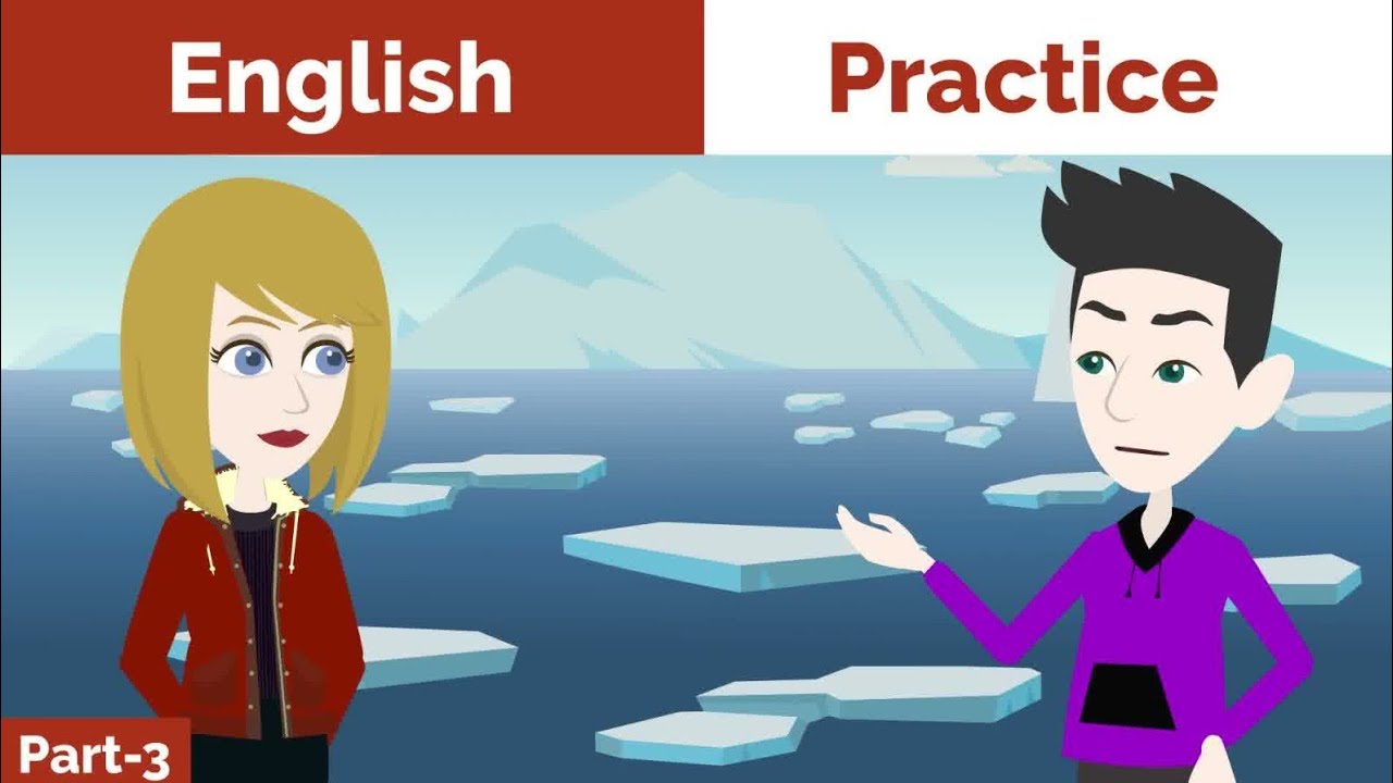 Improve English Speaking Practice with a Daily Conversation | Part-3 | Speak and Learn English 💭