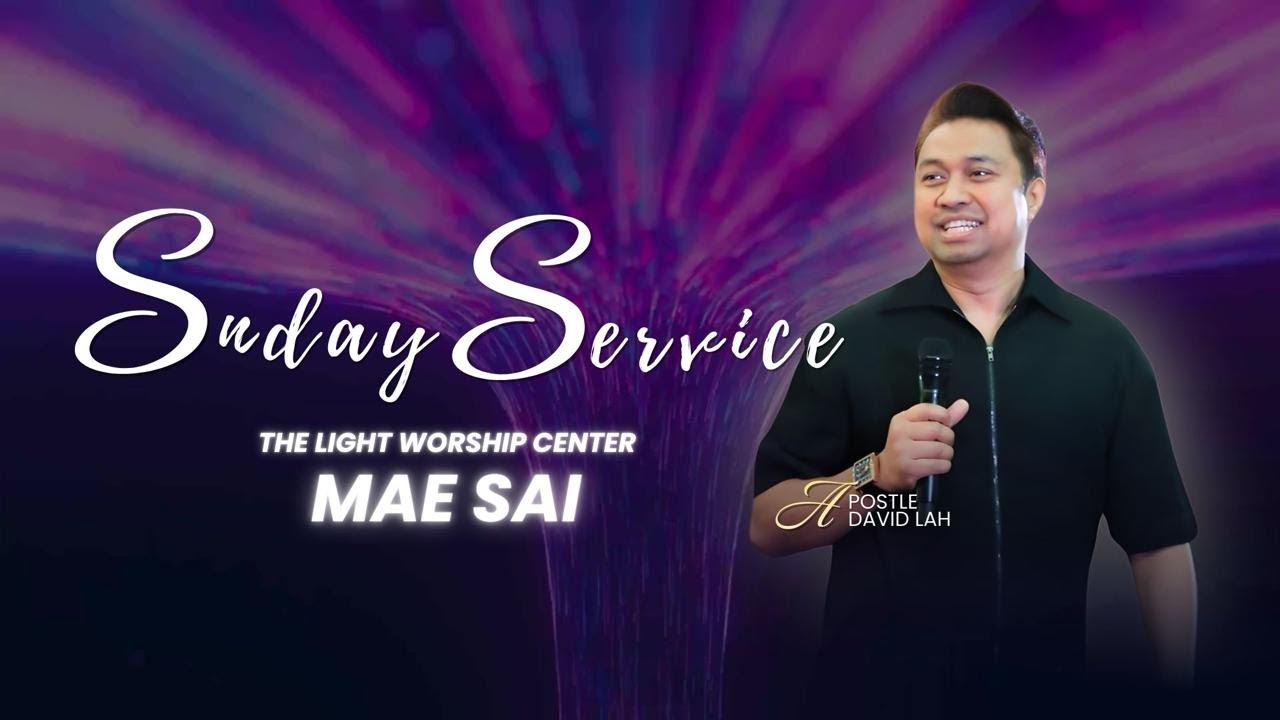 TLWC-Mae Sai | Sunday Service | 25 Jan 2026