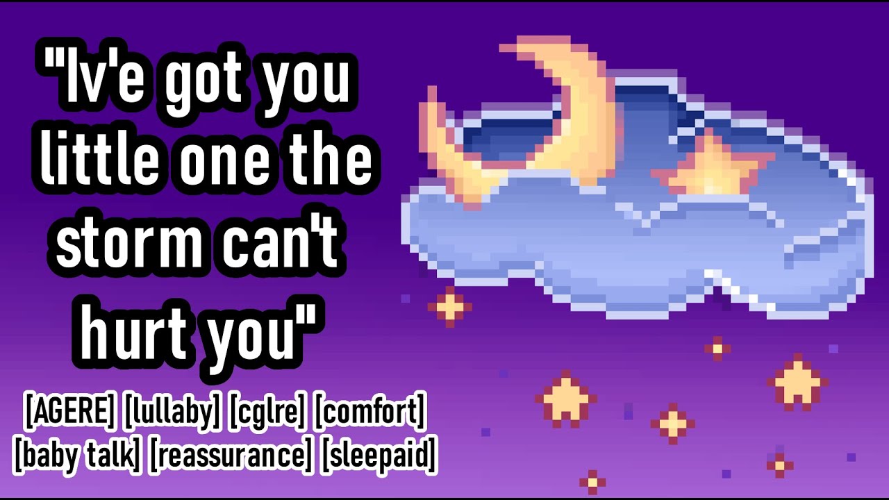 asmr agere stormy night comfort clgre roleplay sleepaid gender neutral