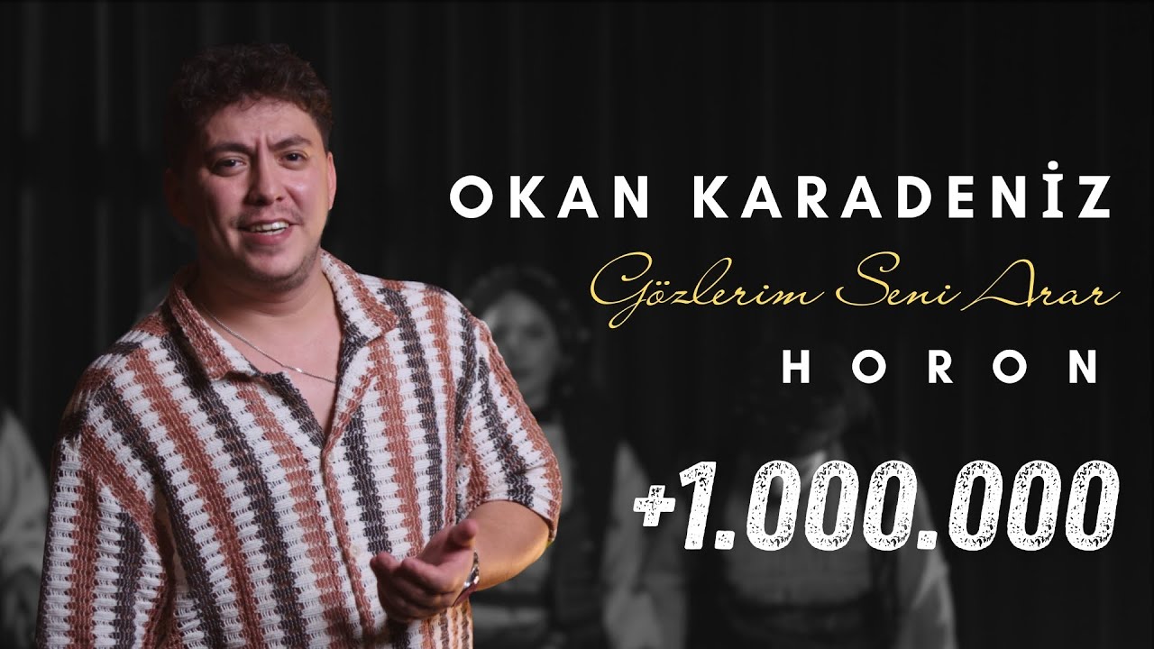 Okan Karadeniz - Gözlerim Seni Arar (Official Video)