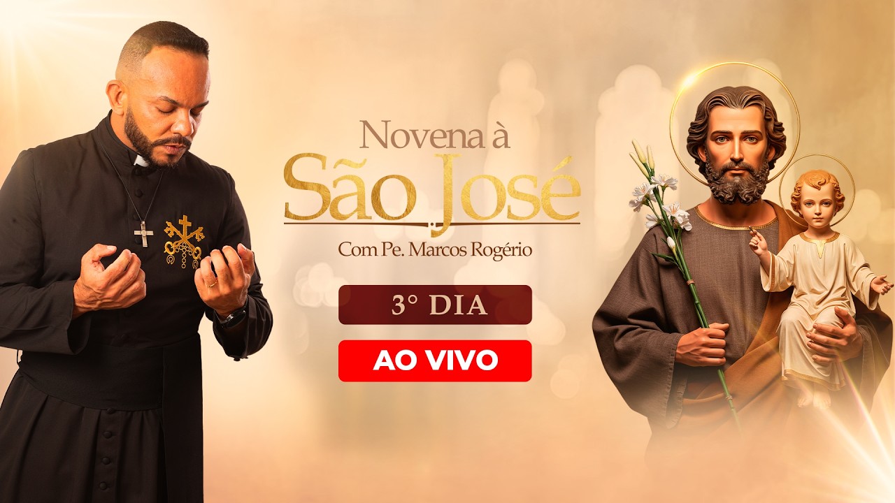 Novena a São José - Terceiro Dia - 12/03/2026 | TRANSMISSÃO AO VIVO