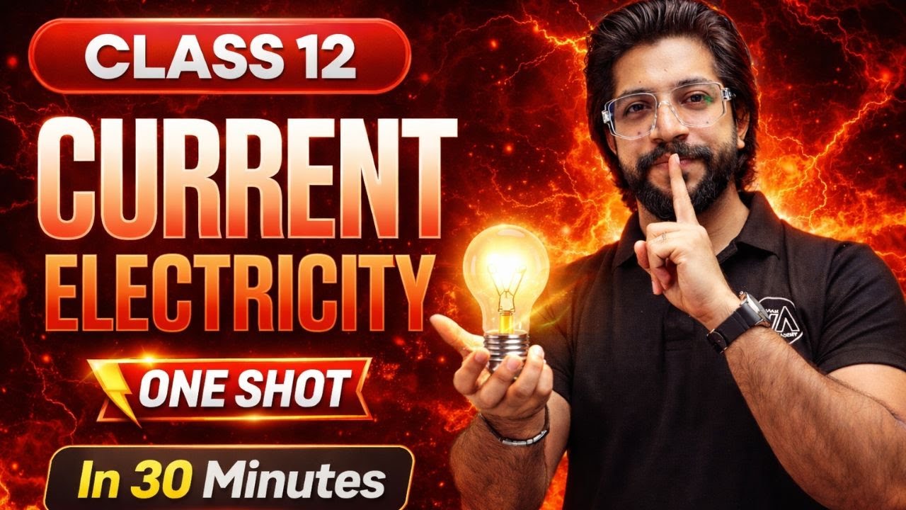 Class 12 Physics – Current Electricity | One Shot | Boards 2026 (30 mins) ⚡