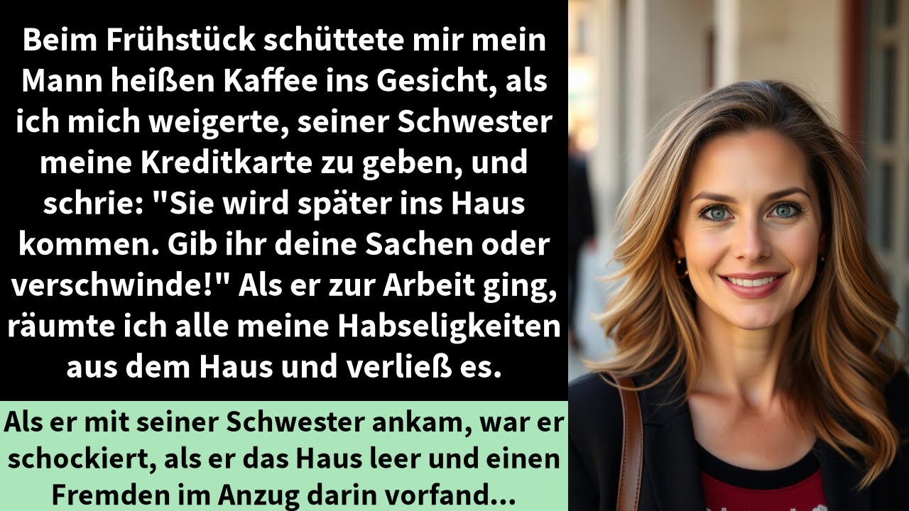 Beim Frühstück schüttete mir mein Mann heißen Kaffee ins Gesicht, als ich mich weigerte,