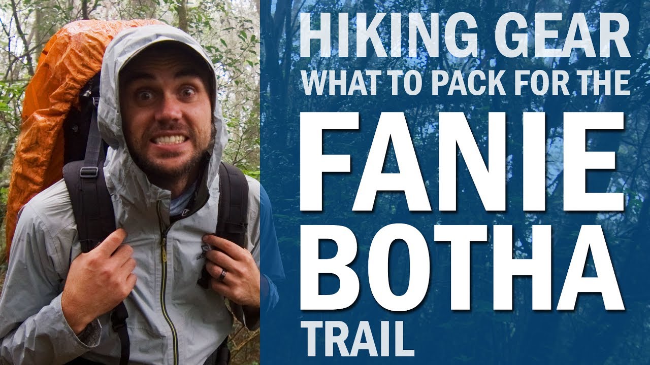 Hiking gear - What to Pack for the Fanie Botha Hiking Trail