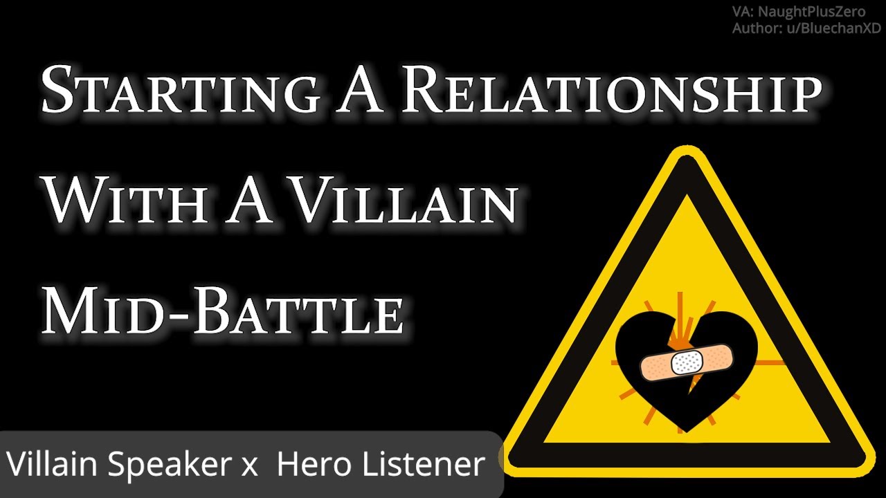 Starting A Relationship With A Villain Mid-Battle [M4A] [Enemies to Lovers] [Awkward] [Pt2]