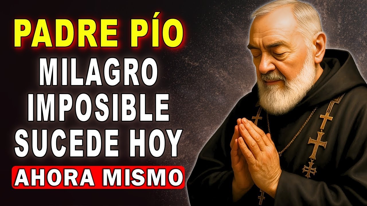 Oración al PADRE PÍO 💖 para Casos Imposibles y Milagros Urgentes 🙏