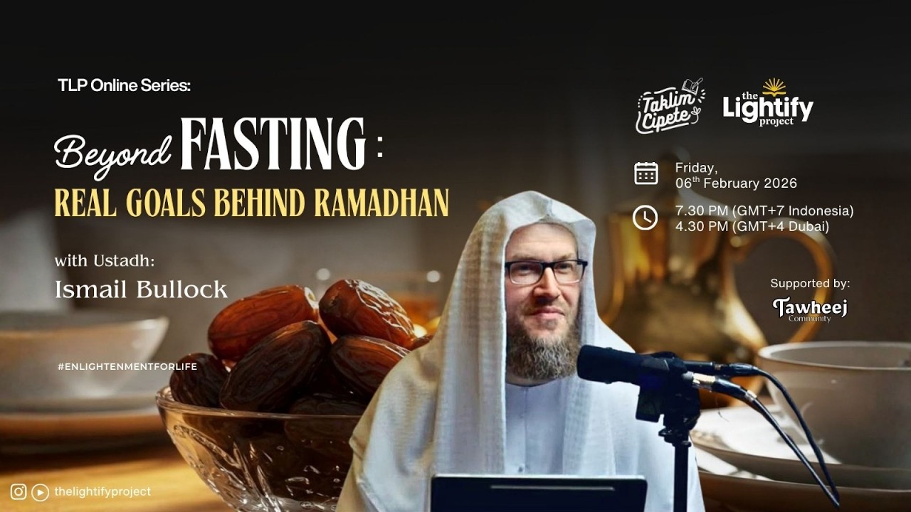 🔴TLP Online Series | Beyond Fasting: Real Goals Behind Ramadan with Ustadh Ismail Bullock
