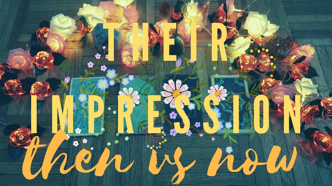 | ☽ ✩ THEIR IMPRESSION ✩ HOW THEY SAW YOU THEN VS NOW ✩ ☾ | PICK A CARD 🌙 👀
