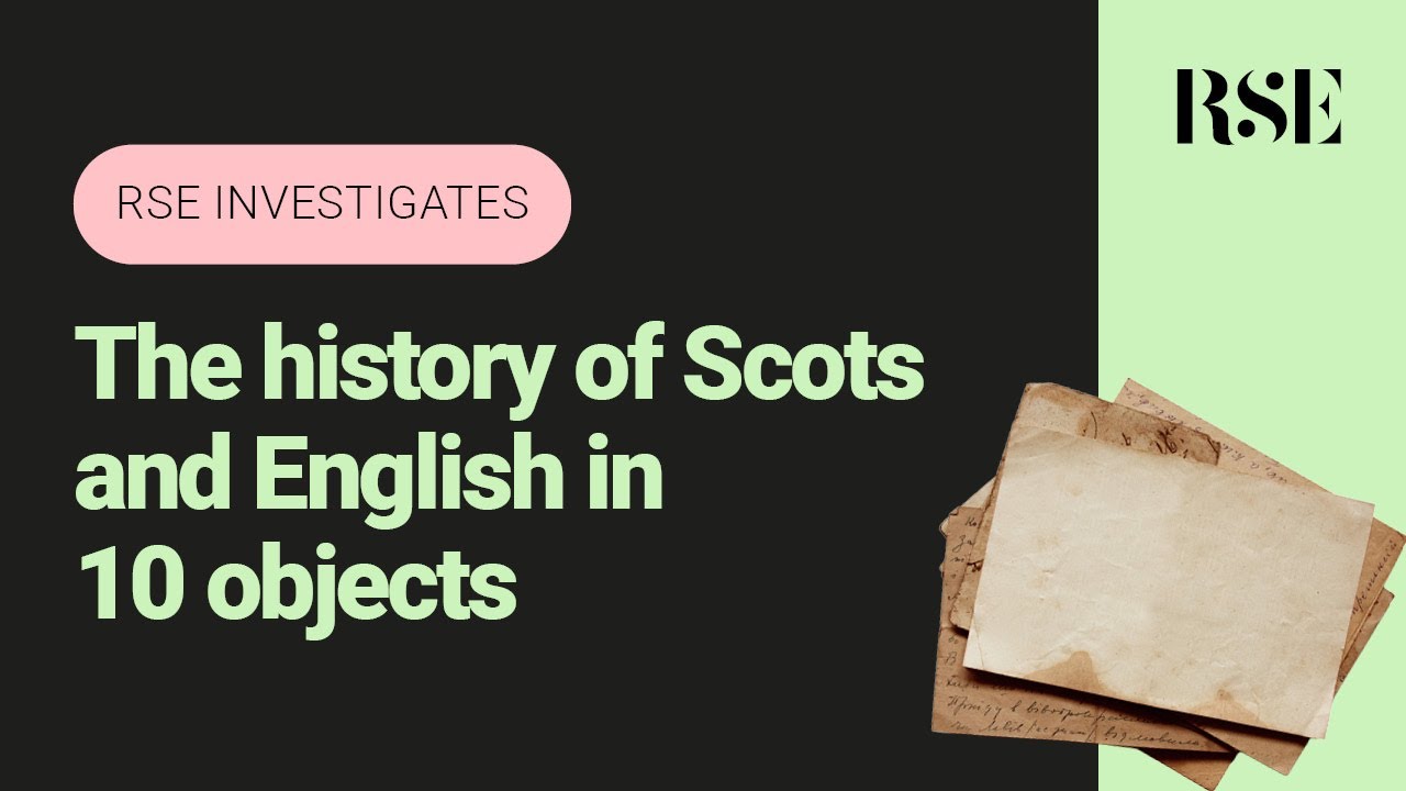 The history of Scots and English in 10 objects | RSE Investigates