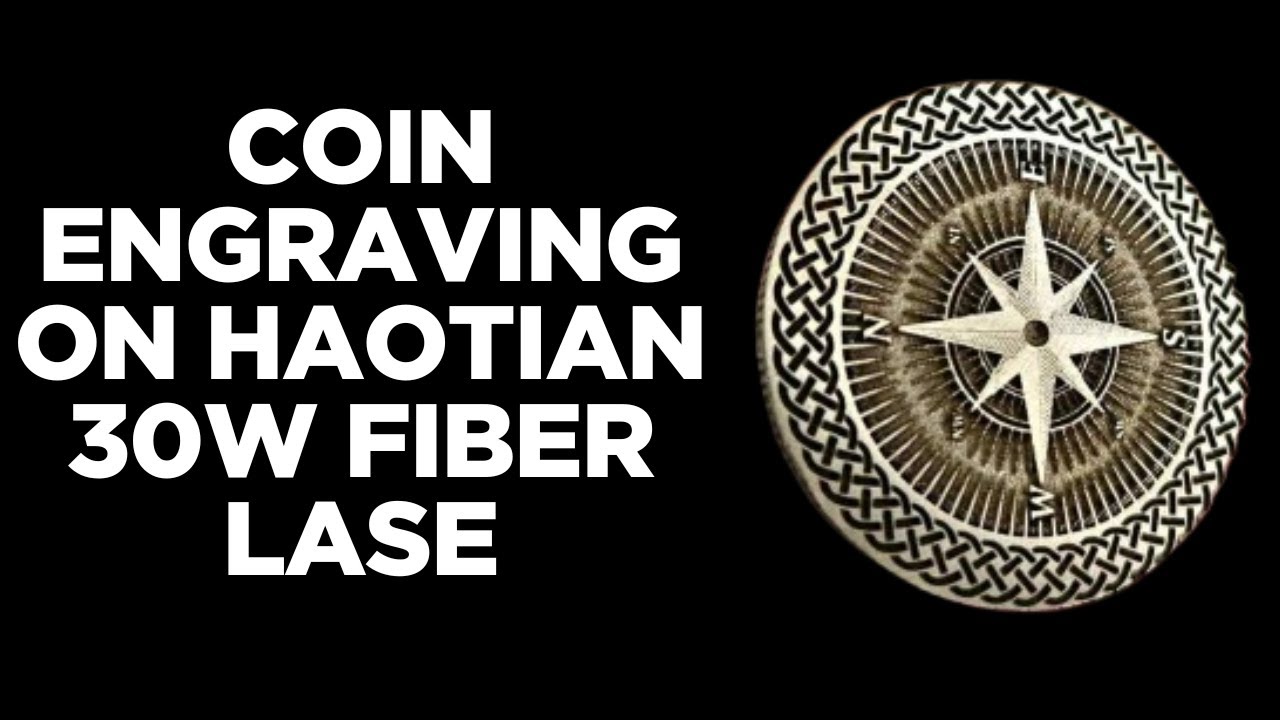 Coin Engraving on Haotian 30W Fiber Laser | Deep Metal Engraving Test